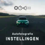 Instellingen autofotografie tips
